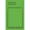 The Trouble with Trent - Paperback