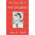 Growing Up in the Ozarks - Paperback