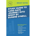 Study Guide to Long Days Journey into Night by Eugene O'Neill - Paperback