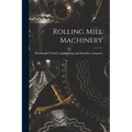 Rolling Mill Machinery - Paperback