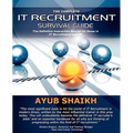 The Complete It Recruitment Survival Guide - Paperback