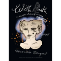 With Death, an Orange Segment Between Our Teeth - Paperback