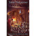 Before the End: Stories from the World of Cedain - Paperback