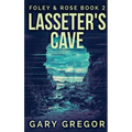 Lasseter's Cave - Hardcover