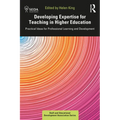 Developing Expertise for Teaching in Higher Education: Practical Ideas for Professional Learning and Development - Paperback