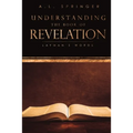 Understanding The Book of Revelation: Layman's Words - Paperback