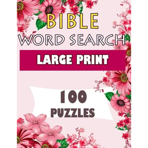 BIBLE WORD SEARCH LARGE PRINT 100 puzzles: Powerful Beautiful Bible - Paperback