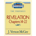 Thru the Bible Vol. 60: The Prophecy (Revelation 14-22): 60 - Paperback