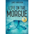 Life in the Morgue - Paperback