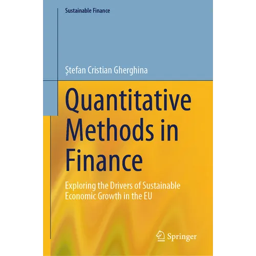 Quantitative Methods in Finance: Exploring the Drivers of Sustainable Economic Growth in the EU - Hardcover