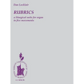 Rubrics: A Liturgical Suite for Organ: Organ Solo - Paperback