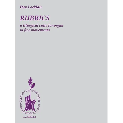 Rubrics: A Liturgical Suite for Organ: Organ Solo - Paperback