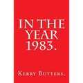 In the Year 1983. - Paperback