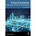 Crime Prevention: Approaches, Practices, and Evaluations - Paperback