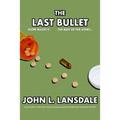 Slow Bullet II: The Last Bullet - Paperback