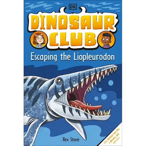 Dinosaur Club: Escaping the Liopleurodon - Paperback