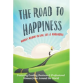The Road To Happiness - Hardcover