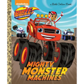 Mighty Monster Machines (Blaze and the Monster Machines) - Hardcover