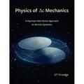 The Physics of Delta-C Mechanics: A Feynman Path Action Approach to Particle Dynamics - Paperback
