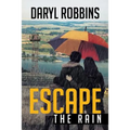 Escape the Rain - Paperback