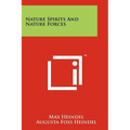 Nature Spirits And Nature Forces - Paperback