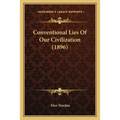 Conventional Lies Of Our Civilization (1896) - Paperback