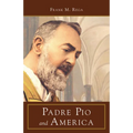 Padre Pio and America - Paperback