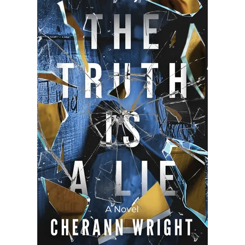 The Truth is a Lie - Hardcover
