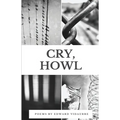 Cry, Howl - Paperback