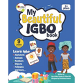 My Beautiful Igbo Book: With Igbo and English text for Igbo language beginners - Paperback