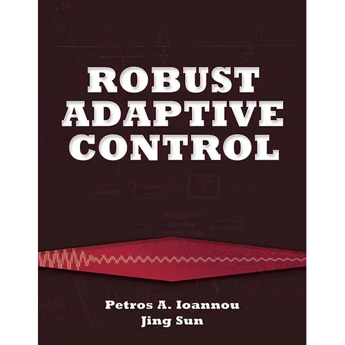 Robust Adaptive Control - Paperback