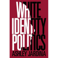 White Identity Politics - Paperback
