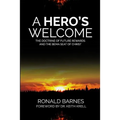 A Hero's Welcome: The Doctrine of Future Rewards and the Bema Seat of Christ - Paperback
