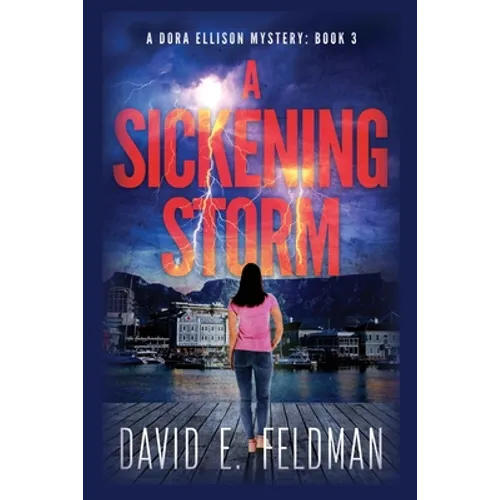 A Sickening Storm - Dora Ellison Mystery Book 3 - Paperback