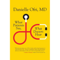 What Patients Say, What Doctors Hear - Paperback
