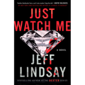 Just Watch Me - Paperback