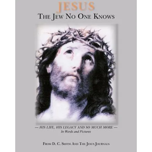 Jesus The Jew No One Knows - Paperback