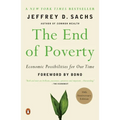 The End of Poverty: Economic Possibilities for Our Time - Paperback