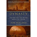 Dynasty: The Rise and Fall of the House of Caesar - Paperback