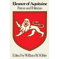 Eleanor of Aquitaine: Patron and Politician - Paperback