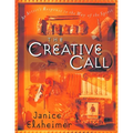 The Creative Call: An Artist's Response to the Way of the Spirit - Paperback