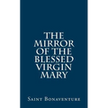 The Mirror of the Blessed Virgin Mary - Paperback