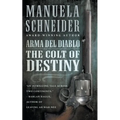 Arma del Diablo: The Colt of Destiny - Paperback
