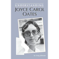Understanding Joyce Carol Oates - Paperback
