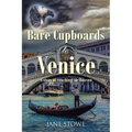 Bare Cupboards to Venice: A story of reaching for Heaven - Paperback