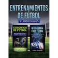 Entrenamientos de fútbol: 2 libros in 1 - Paperback