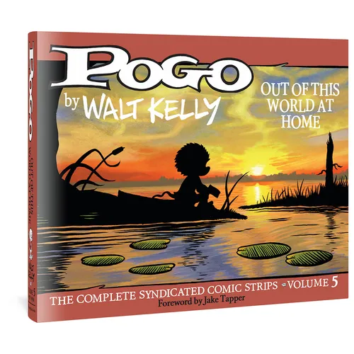 Pogo the Complete Syndicated Comic Strips: Volume 5: Out of This World at Home - Hardcover