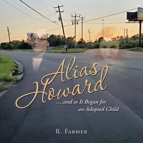 Alias Howard....And so It Began for an Adopted Child - Paperback