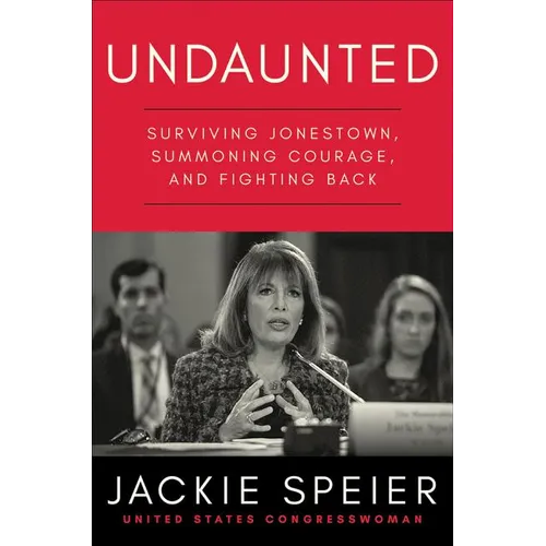 Undaunted: Surviving Jonestown, Summoning Courage, and Fighting Back - Paperback