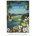 Wake Up to Wonder - Hardcover